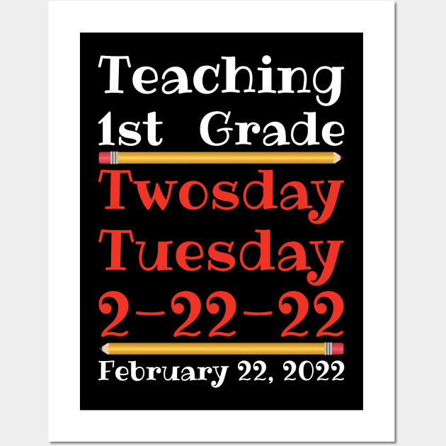 Teaching 1st Grade Twosday Tuesday February 22 2022 Wall Art by DPattonPD